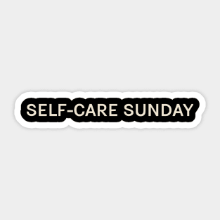 Self Care Sunday On This Day Perfect Day Sticker